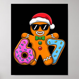 Gingerbread Six Seven 67 Ice Cream Drip Christmas  Poster