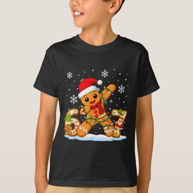 Gingerbread Six Seven 67 Meme 6 7 Funny Christmas  T-Shirt (Front)