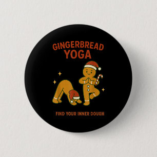 Gingerbread Yoga – Fun Holiday “find Your Inner Do 6 Cm Round Badge