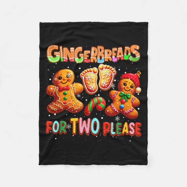 Gingerbreads For Two Please Christmas Pregnancy An Fleece Blanket (Front)