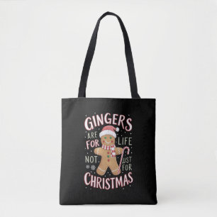 Gingers Are For Life Not Just For Christmas Funny Tote Bag