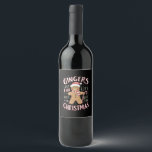 Gingers Are For Life Not Just For Christmas Funny Wine Label<br><div class="desc">Gingers Are For Life Not Just For Christmas Funny</div>