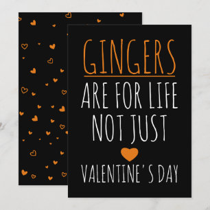 Gingers Are For Life Not Just Valentine's Card