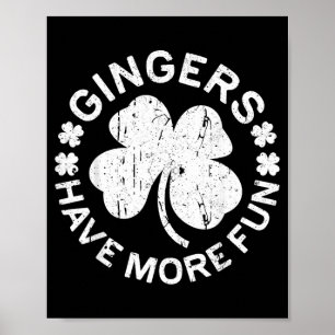 Gingers Have More Fun Shirt Men Women Kids St Poster