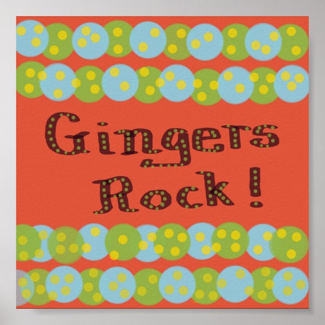 "Gingers Rock!" Poster (Front)
