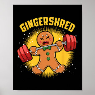Gingershred Funny Gingerbread Man Gym Bodybuilding Poster