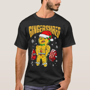 Gingershred Funny Gingerbread Man Gym Bodybuilding T-Shirt