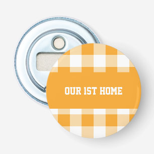 Gingham Pattern Our 1st Home Bottle Opener