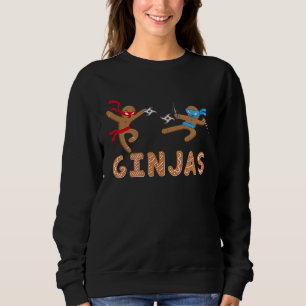 Ginjas Gingerbread Ninjas Funny Christmas Cookie P Sweatshirt