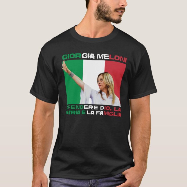Giorgia Meloni - God, Family & Country Italy T-Shirt (Front)