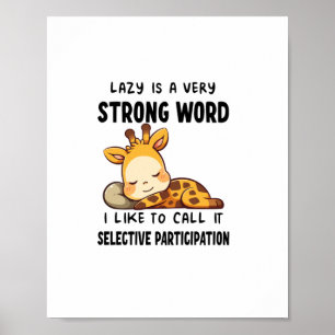 Giraffe Animals - Lazy Is A Very Strong Word  _1 Poster