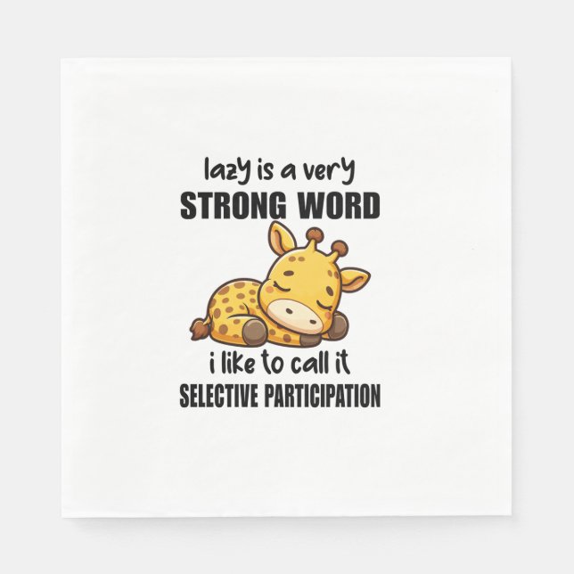 Giraffe Animals - Lazy Is A Very Strong Word   Napkin (Front)