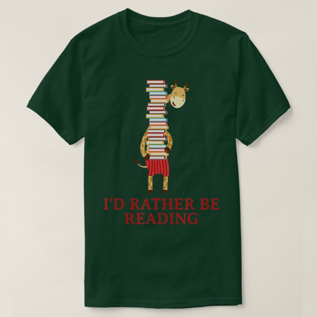 Giraffe Book Lovers Id Rather be Reading Gift  T-Shirt (Design Front)