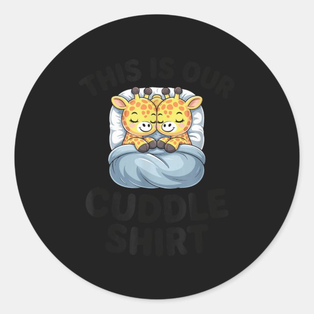 Giraffe Couple Cute Love This Is Our Cuddle  Classic Round Sticker (Front)