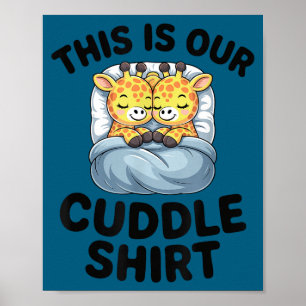Giraffe Couple Cute Love This Is Our Cuddle  Poster