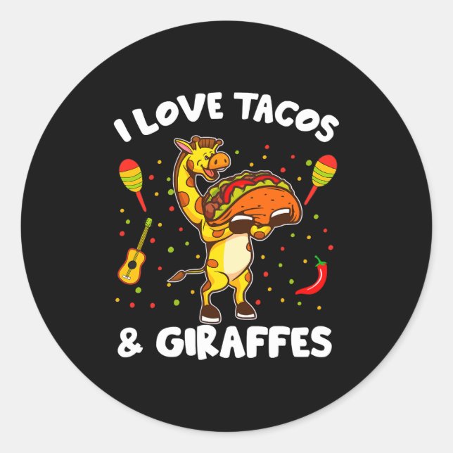 Giraffe Giraffes I Love Tacos And Giraffes Funny G Classic Round Sticker (Front)