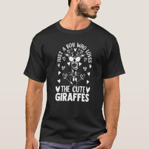 Giraffe Just A Boy Who Loves The Cute Giraffes G T-Shirt