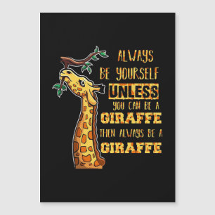 Giraffe Lover Giraffes Always Be Yourself