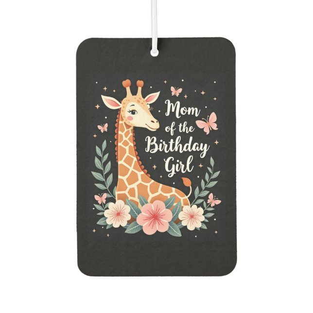 Giraffe Mom of the Birthday Girl Matching Family L Car Air Freshener (Front)