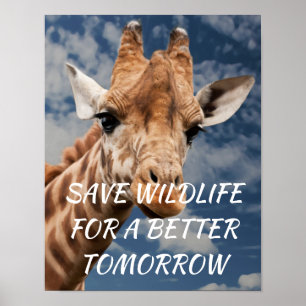 Giraffe, Save Wildlife for a Better Tomorrow Poster