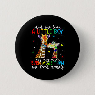 Giraffe She Loved A Little Boy Autism Awareness Mo 6 Cm Round Badge