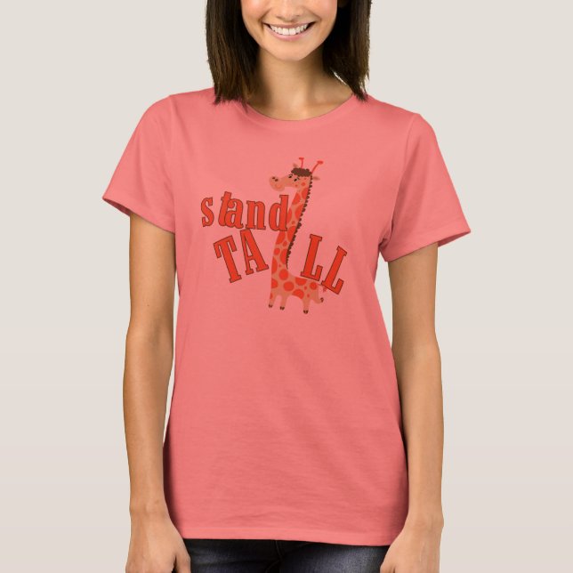 Giraffe Stand Tall T-Shirt (Front)