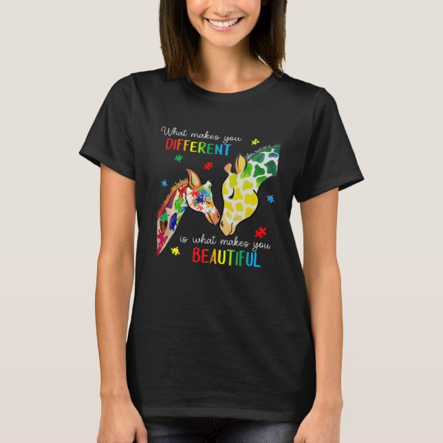 Giraffe What Makes You Different Autism Awareness  T-Shirt (Front)