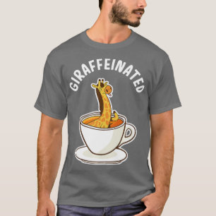 Giraffeinated Giraffe And Caffeine Giraffe Safari T-Shirt