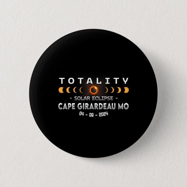 Girardeau Mo Total Solar Eclipse 2024  6 Cm Round Badge (Front)