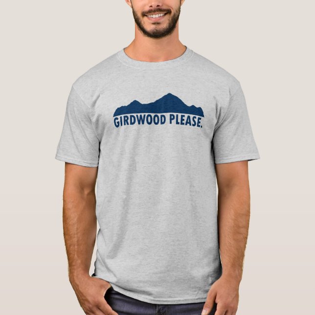 Girdwood Alaska Please T-Shirt (Front)
