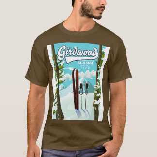 Girdwood Alaska to ski T-Shirt