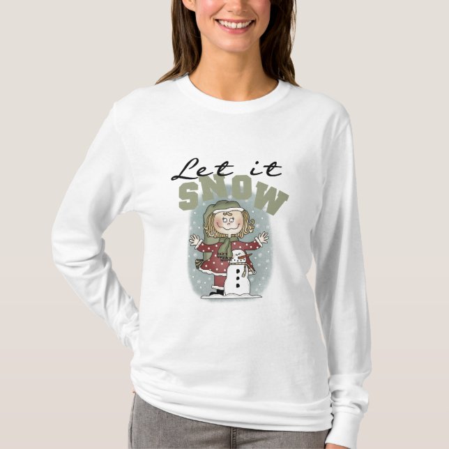 Girl and Snowman Let it Snow T-shirts (Front)