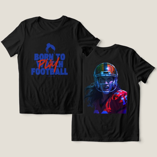 Girl Born to Play Football 2.0 Tri-Blend Shirt (Design Front & Back)