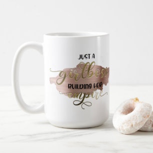 Girl Boss Building Her Empire Rose Gold Coffee Mug