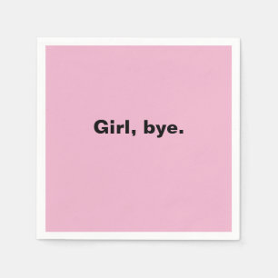 Girl, Bye cocktail napkin