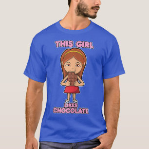 Girl Eating Chocolate Funny Chocolate Chocolatier T-Shirt