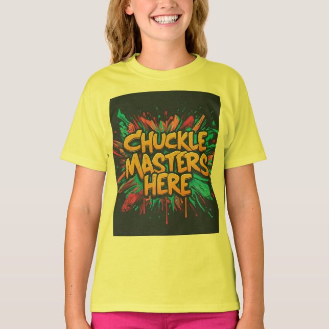 Girl  enjoys wearing  a chuckle master T shirt  (Front)