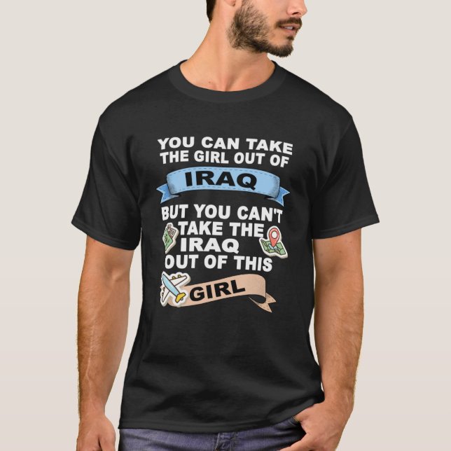 Girl from Iraq  Relocation From Iraq T-Shirt
