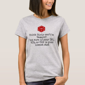Girl Gamers Lowest Stat T-Shirt