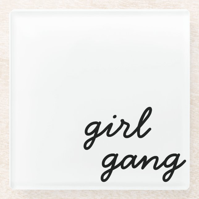girl gang cute modern feminist girl power script  glass coaster (Front)