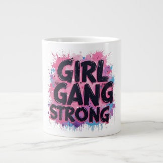 Girl Gang Strong Large Coffee Mug