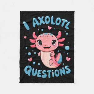 Girl I Axolotl Questions Funny Cute Graphic Tees Fleece Blanket