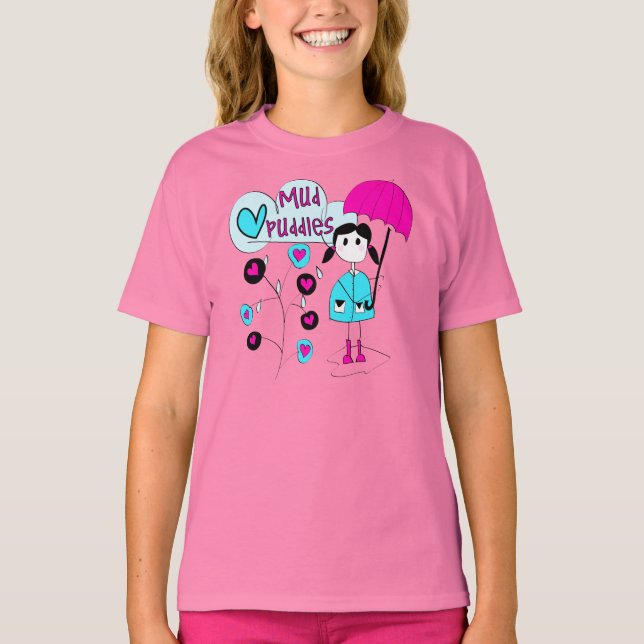 Girl I Love Mud Puddles T-Shirt (Front)