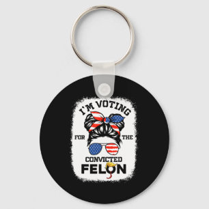Girl I'm Voting Convicted Felon 2024 Vote Trump 45 Key Ring