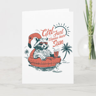 Girl Just Wanna Have Sun Summer Vacation For Girls Card