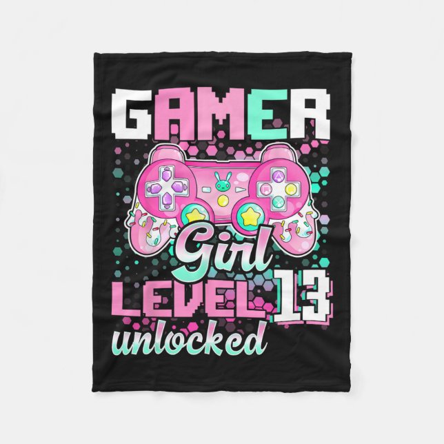 Girl Level 13 Unlocked Video Game 13th Birthday Gi Fleece Blanket (Front)