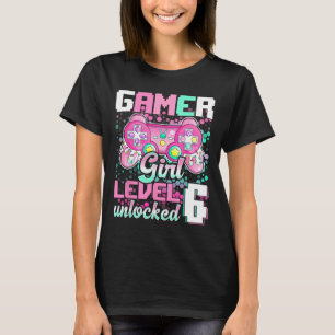 Girl Level 6 Unlocked Video Game 6th Birthday Gift T-Shirt