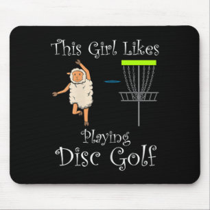 Girl Likes Playing Disc Golf Ironic Hobby Sports Mouse Pad