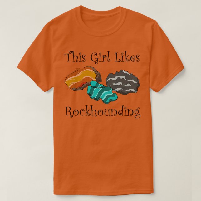 Girl Likes Rockhounding Earth Nature Science Premi T-Shirt (Design Front)