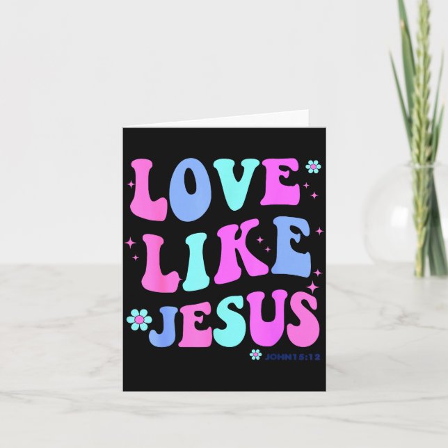 Girl Love Like Jesus Cute Christian Teen Women God Card (Front)